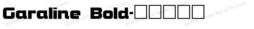 Garaline Bold字体转换